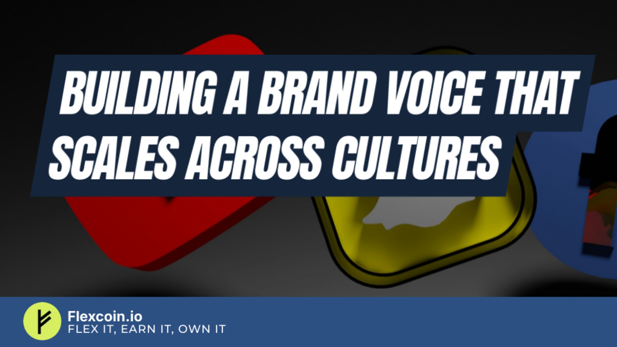 Building a brand voice that scales across cultures