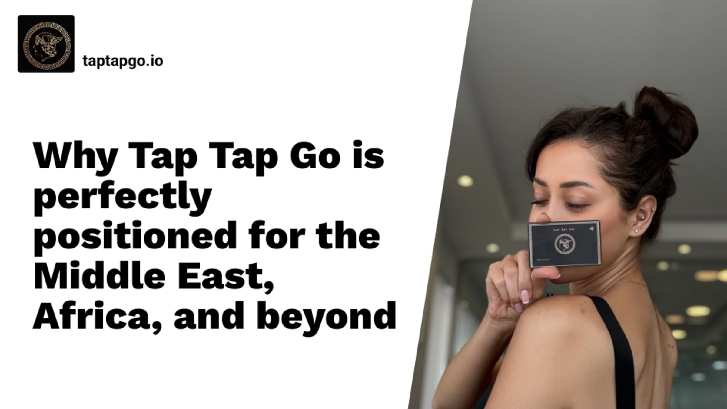 Why Tap Tap Go Is Perfectly Positioned for the Middle East, Africa, and Beyond