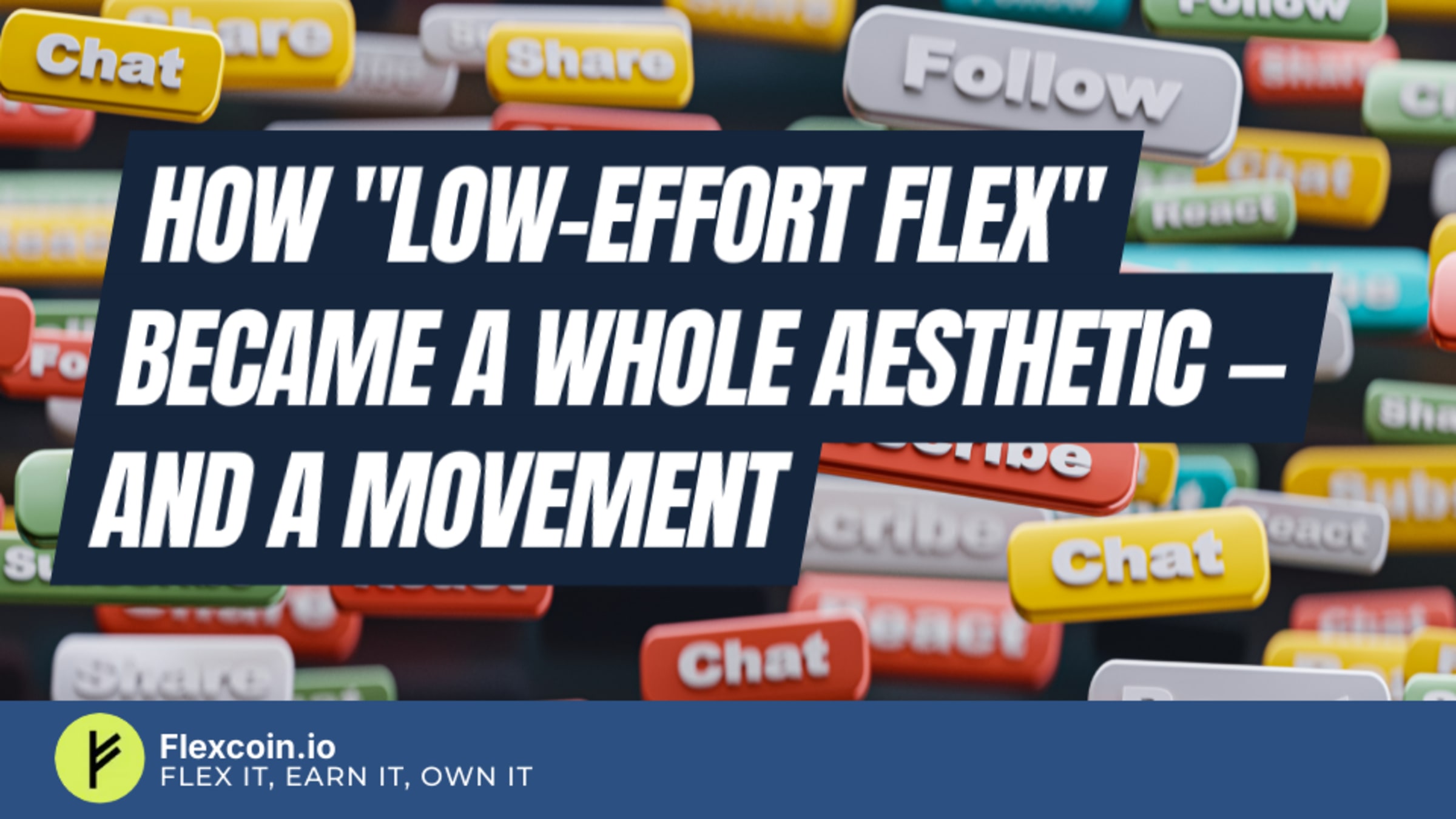 How "Low-Effort Flex" Became a Whole Aesthetic — and a Movement