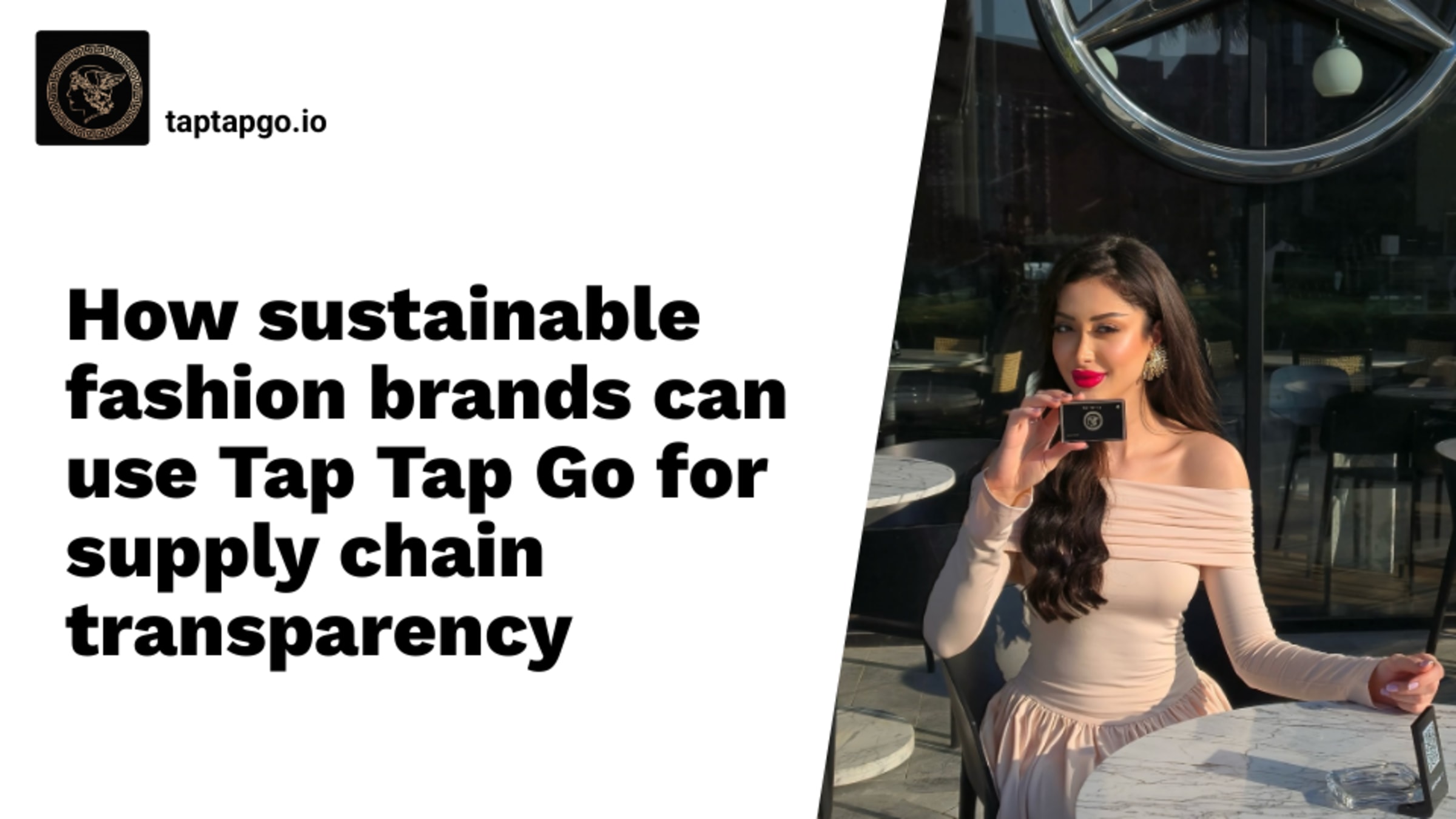How sustainable fashion brands can use Tap Tap Go for supply chain transparency