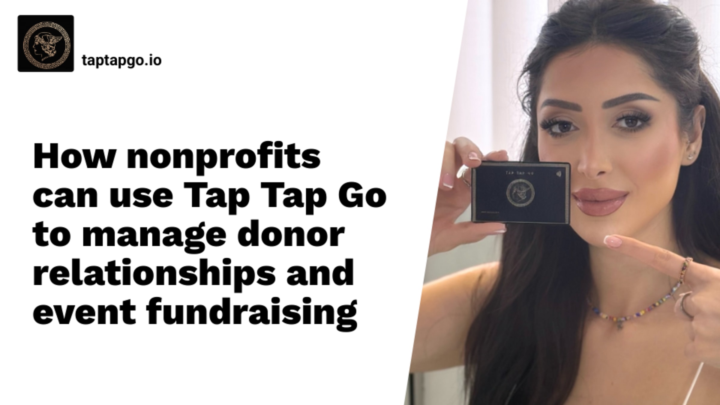 How nonprofits can use Tap Tap Go to manage donor relationships and event fundraising