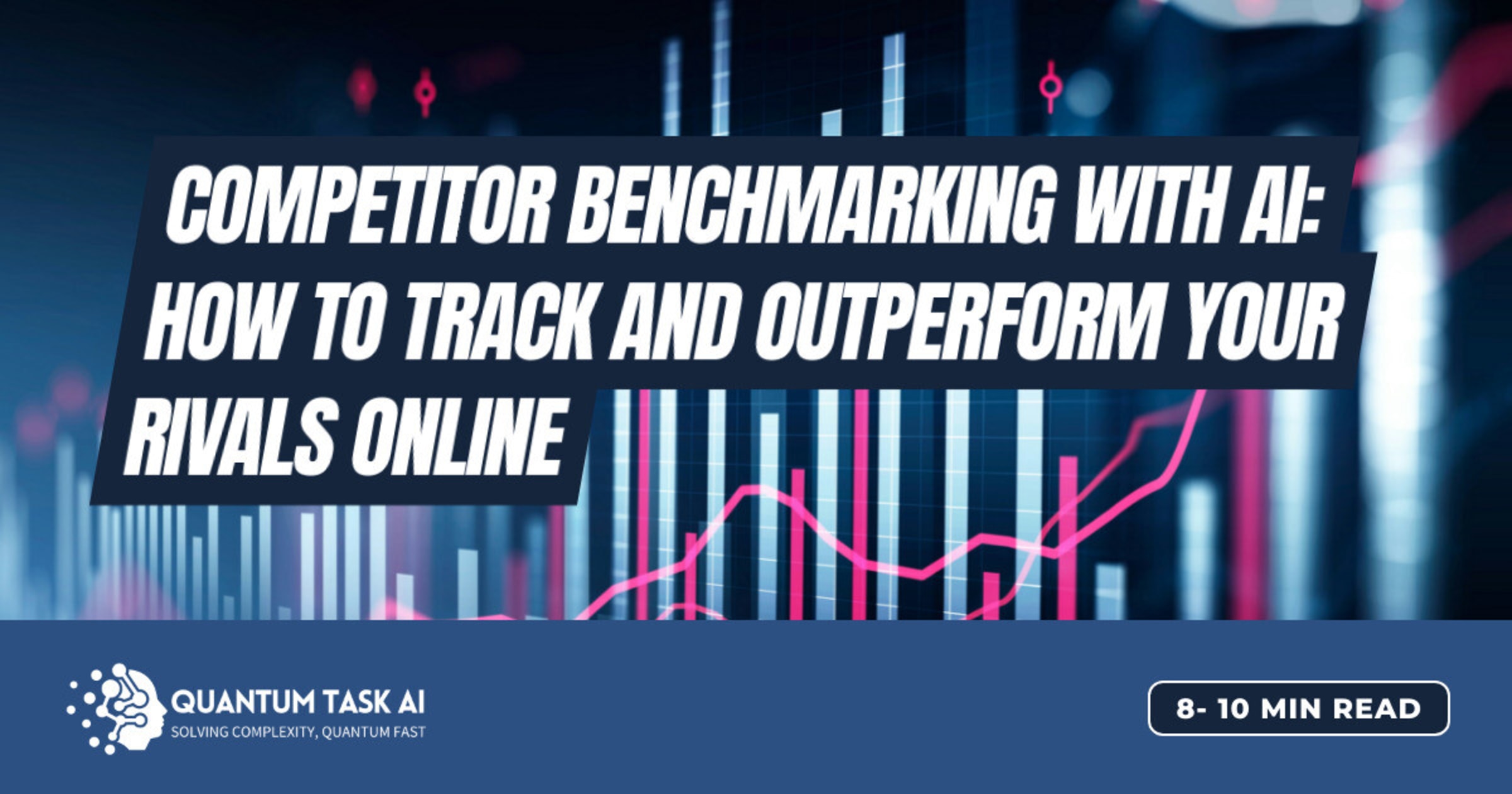 Competitor Benchmarking with AI: How to Track and Outperform Your Rivals Online