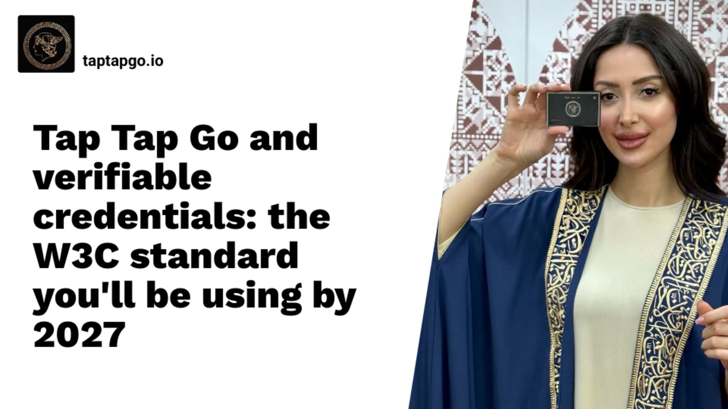 Tap Tap Go and verifiable credentials: the W3C standard you'll be using by 2027