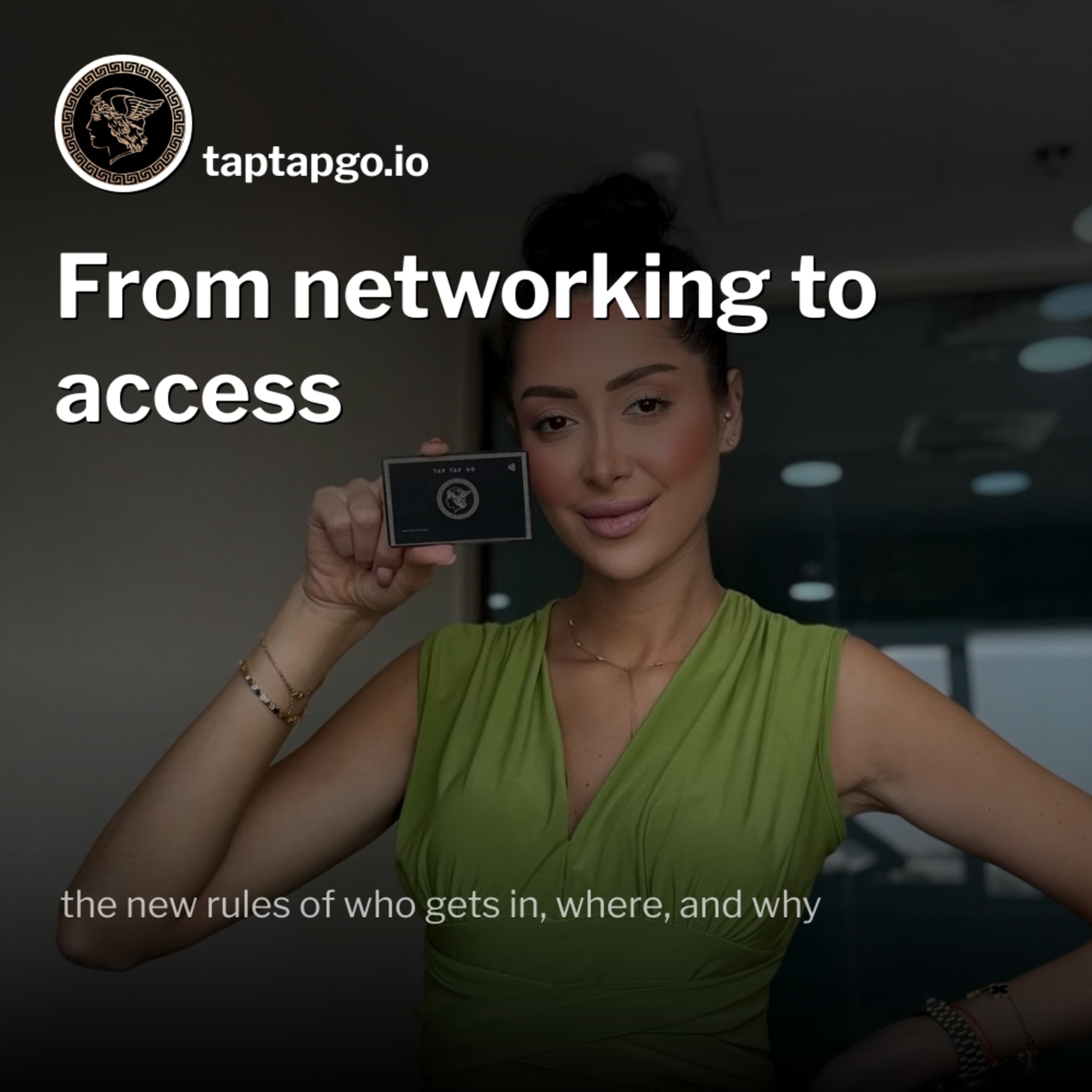 From networking to access: the new rules of who gets in, where, and why