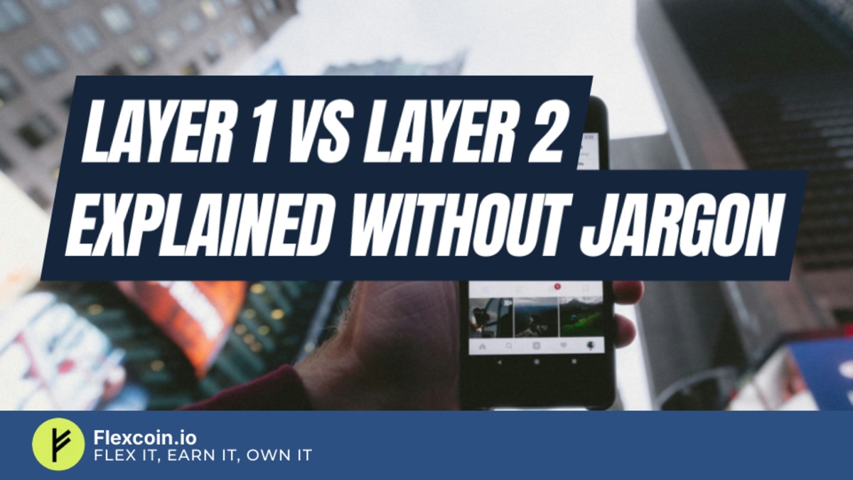 Layer 1 vs Layer 2 explained without jargon