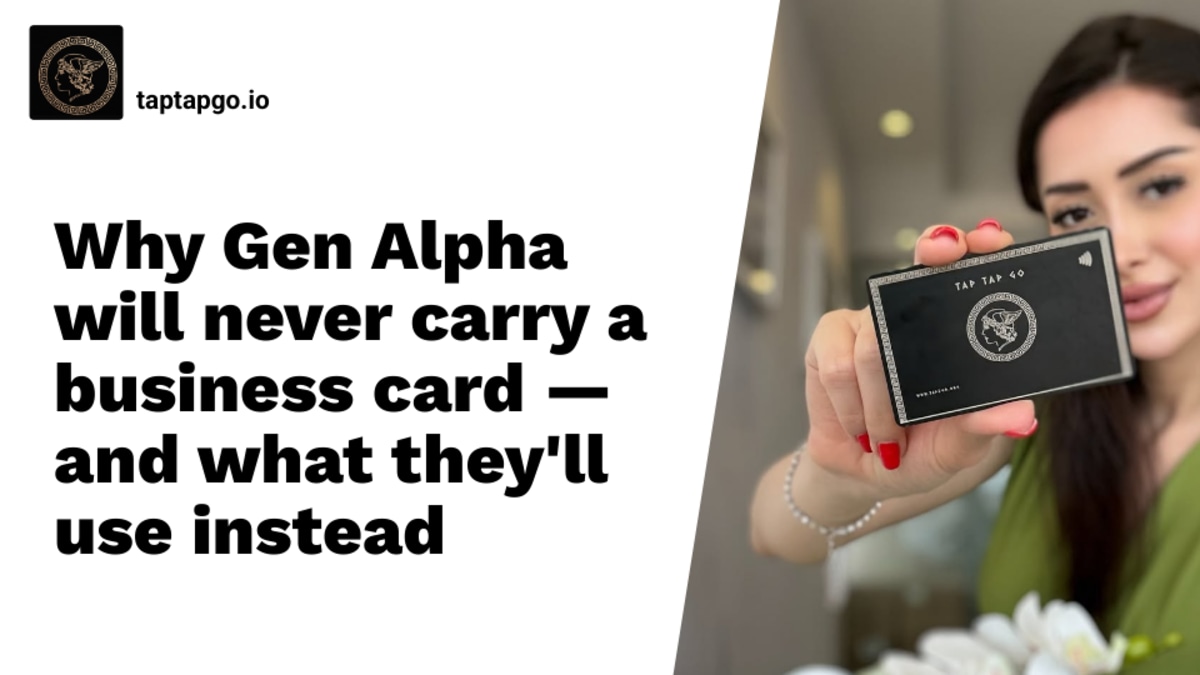 Why Gen Alpha will never carry a business card — and what they'll use instead