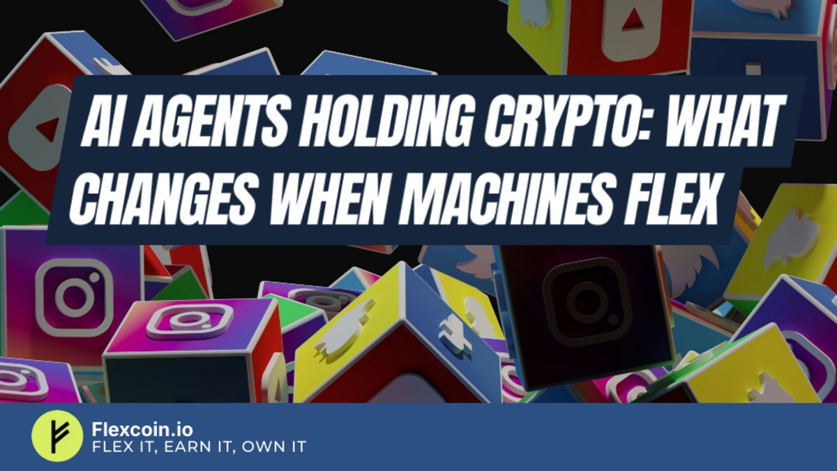 AI agents holding crypto: what changes when machines flex