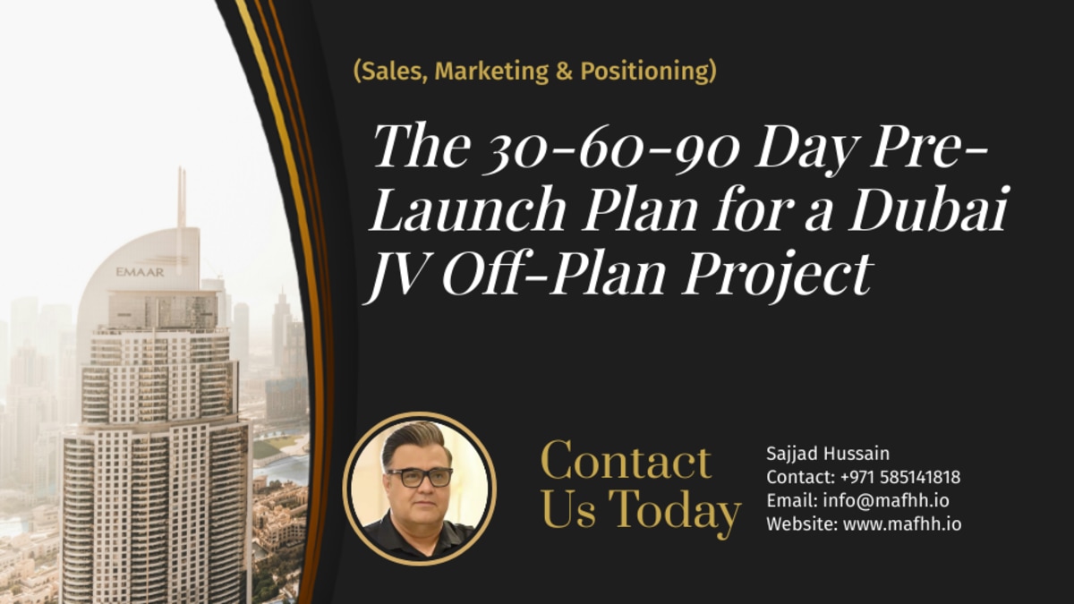 The 30-60-90 Day Pre-Launch Plan for a Dubai JV Off-Plan Project