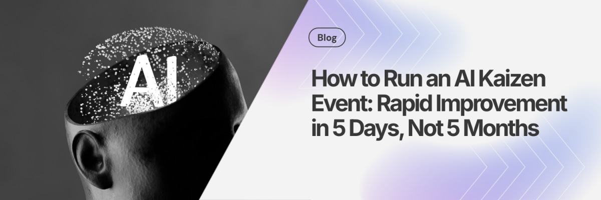 How to Run an AI Kaizen Event: Rapid Improvement in 5 Days, Not 5 Months