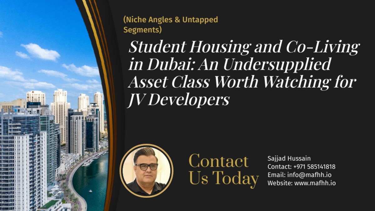 Student Housing and Co-Living in Dubai: An Undersupplied Asset Class Worth Watching for JV Developers