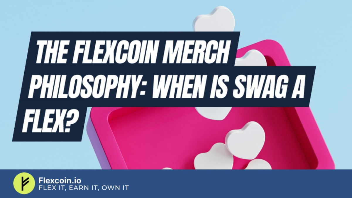 The FlexCoin merch philosophy: when is swag a flex?
