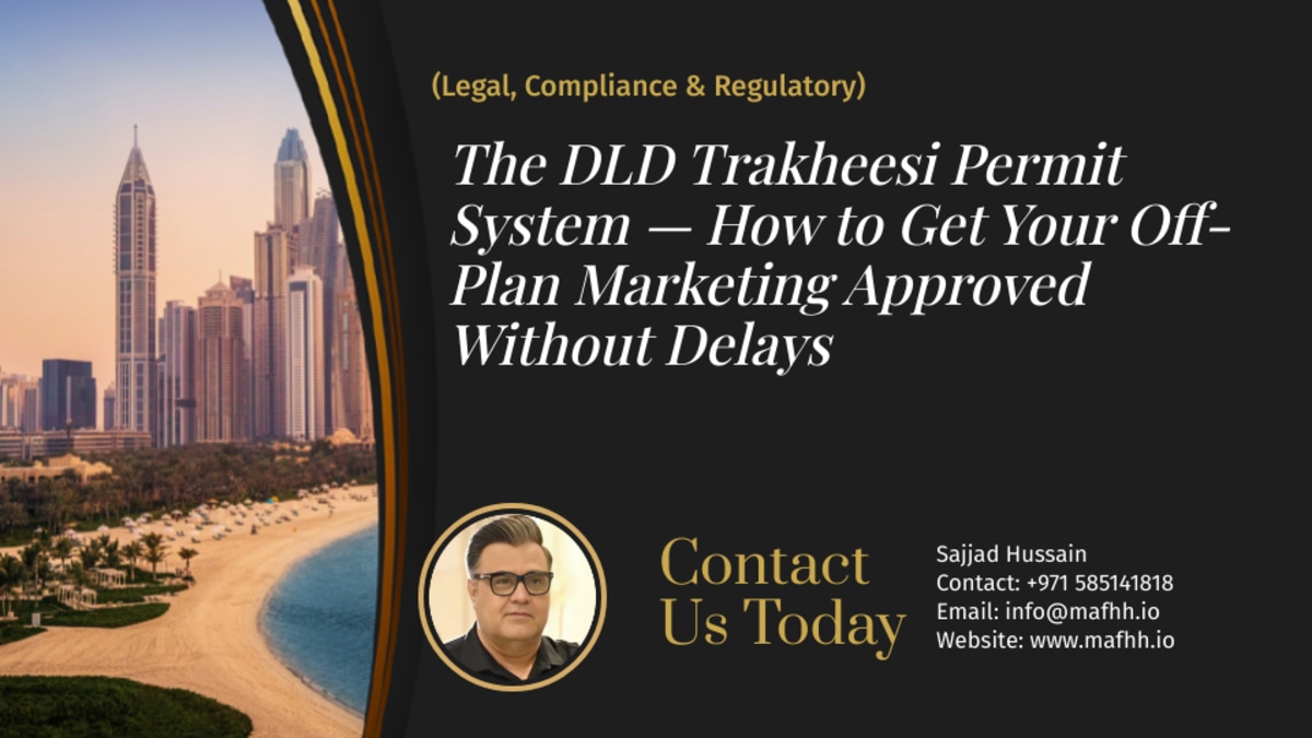 The DLD Trakheesi Permit System — How to Get Your Off-Plan Marketing Approved Without Delays