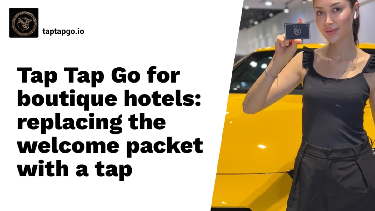 Tap Tap Go for boutique hotels: replacing the welcome packet with a tap
