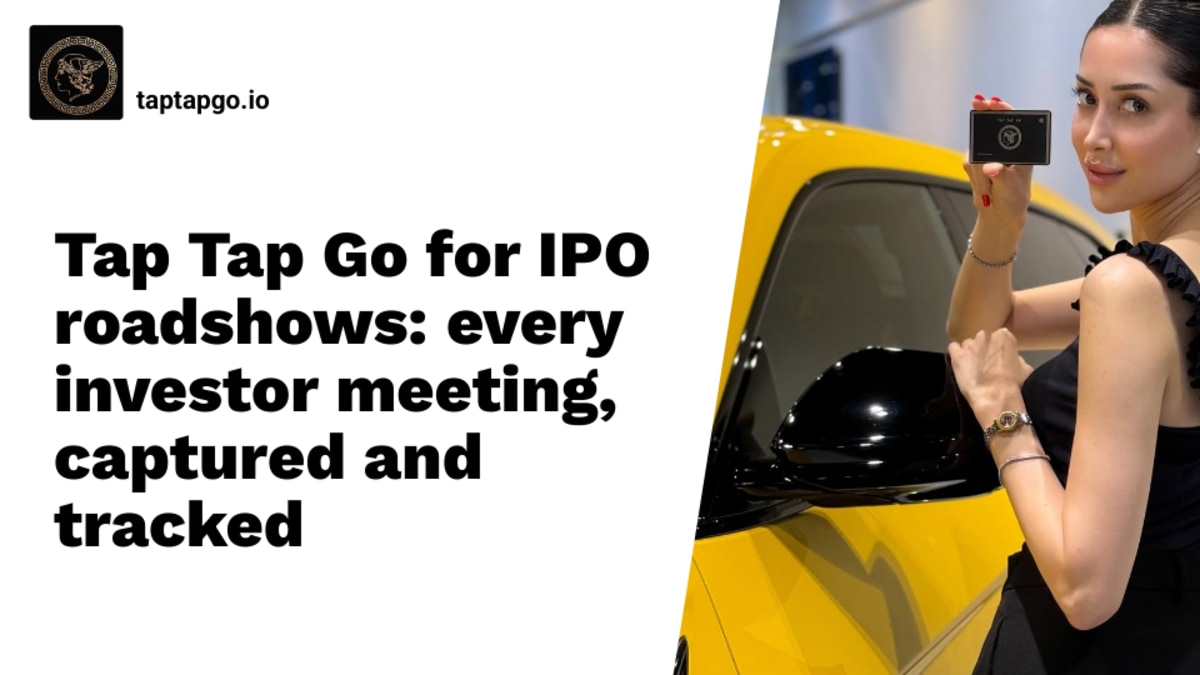 Tap Tap Go for IPO roadshows: every investor meeting, captured and tracked