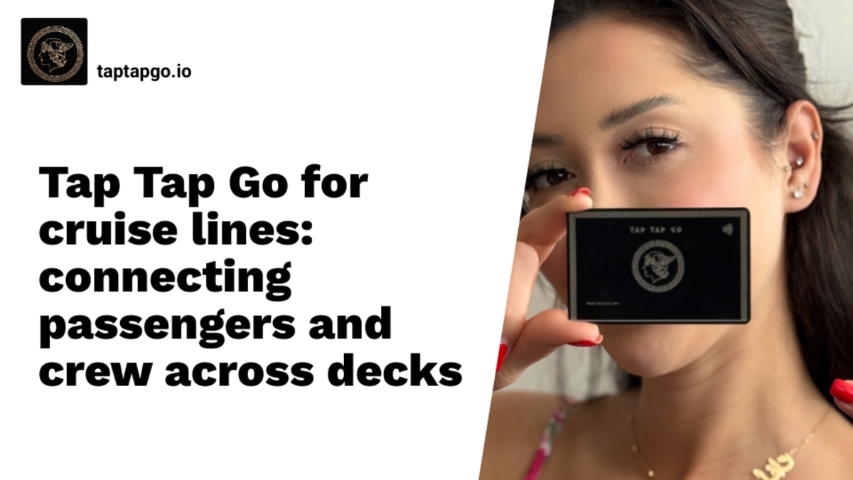 Tap Tap Go for cruise lines: connecting passengers and crew across decks