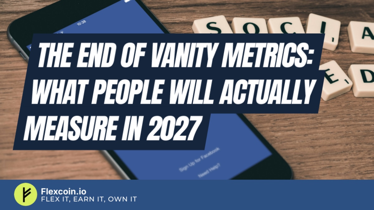 The end of vanity metrics: what people will actually measure in 2027