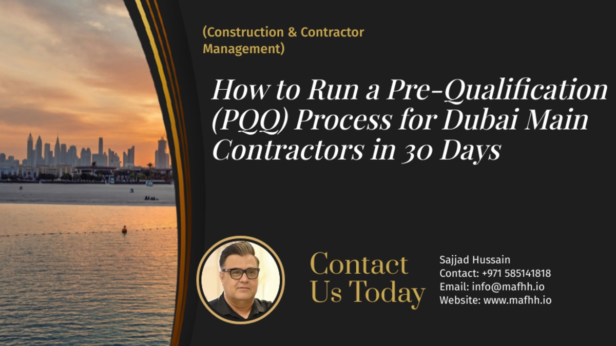 How to Run a Pre-Qualification (PQQ) Process for Dubai Main Contractors in 30 Days
