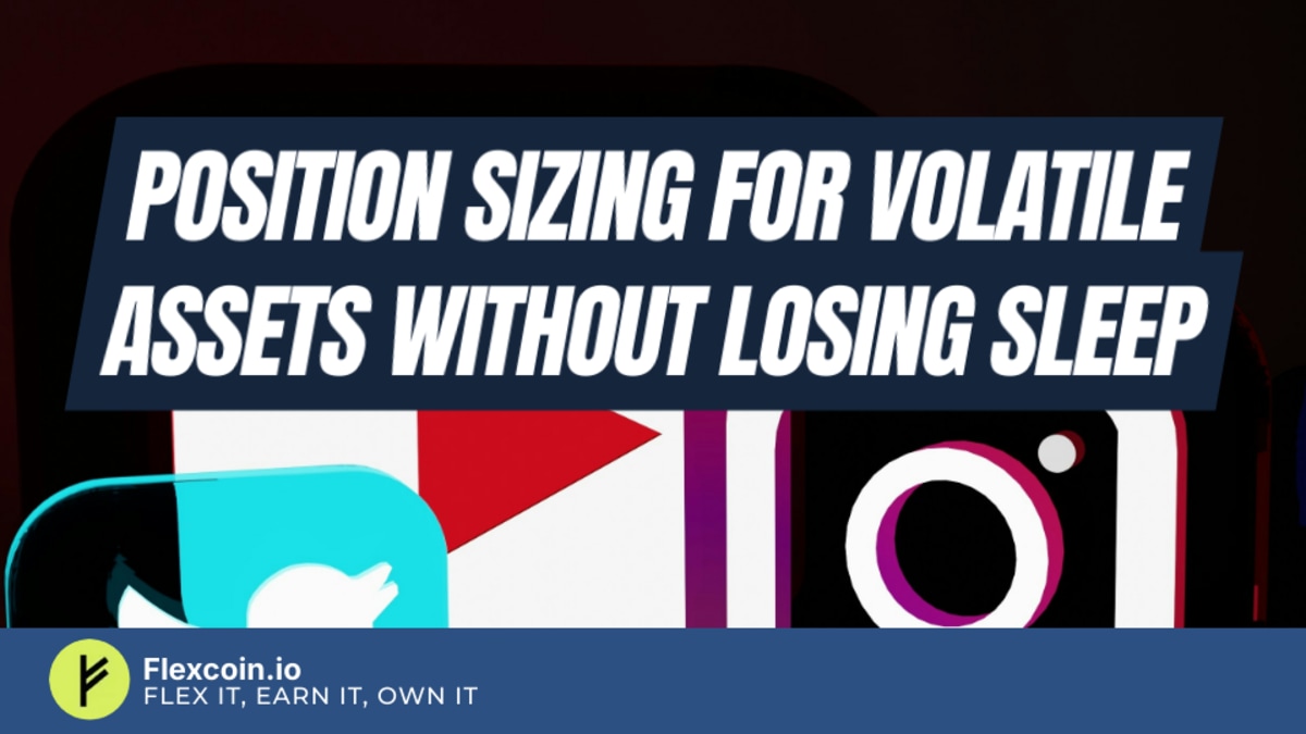 Position sizing for volatile assets without losing sleep