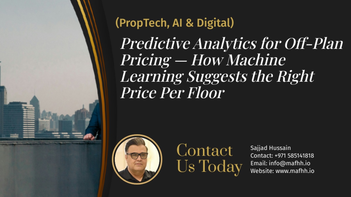 Predictive Analytics for Off-Plan Pricing — How Machine Learning Suggests the Right Price Per Floor