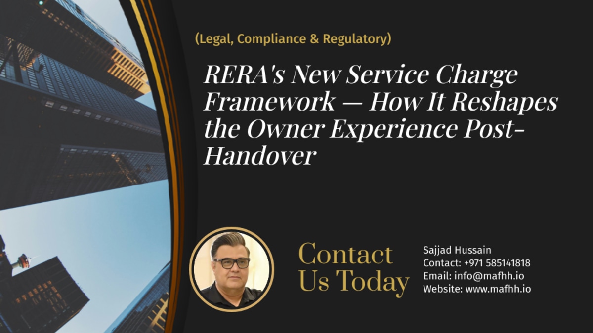 RERA's New Service Charge Framework — How It Reshapes the Owner Experience Post-Handover