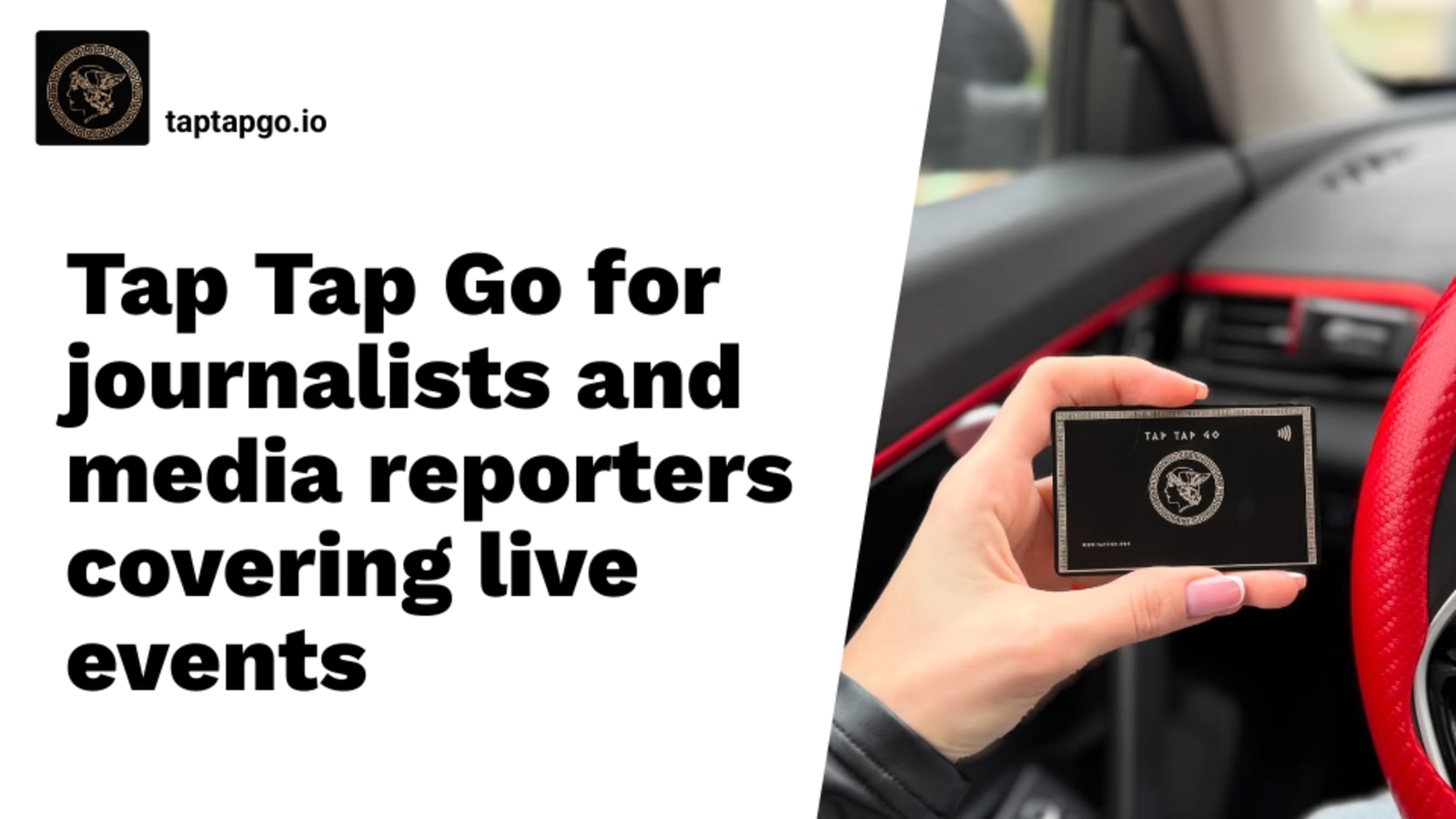 Tap Tap Go for journalists and media reporters covering live events