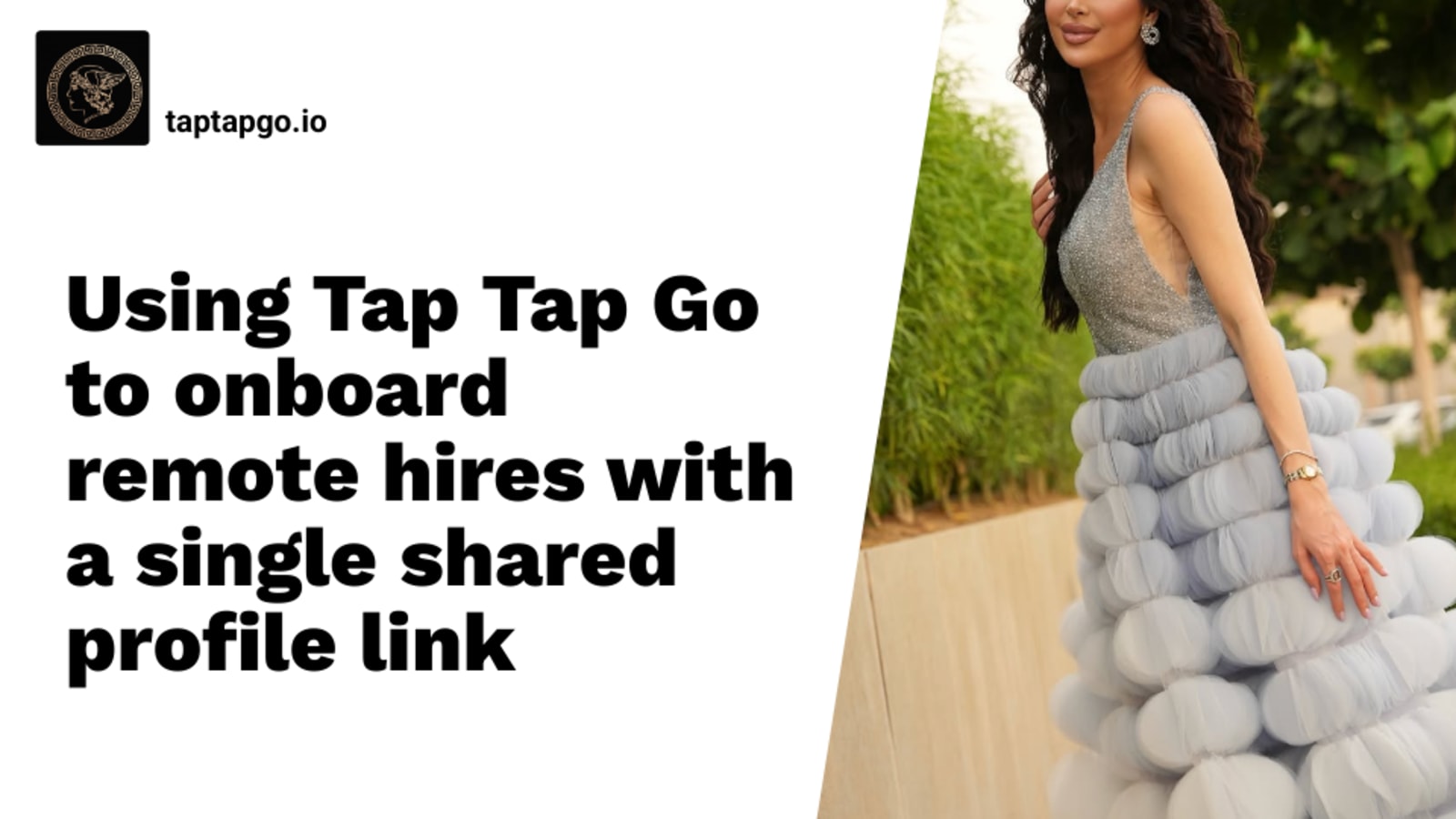 Using Tap Tap Go to onboard remote hires with a single shared profile link