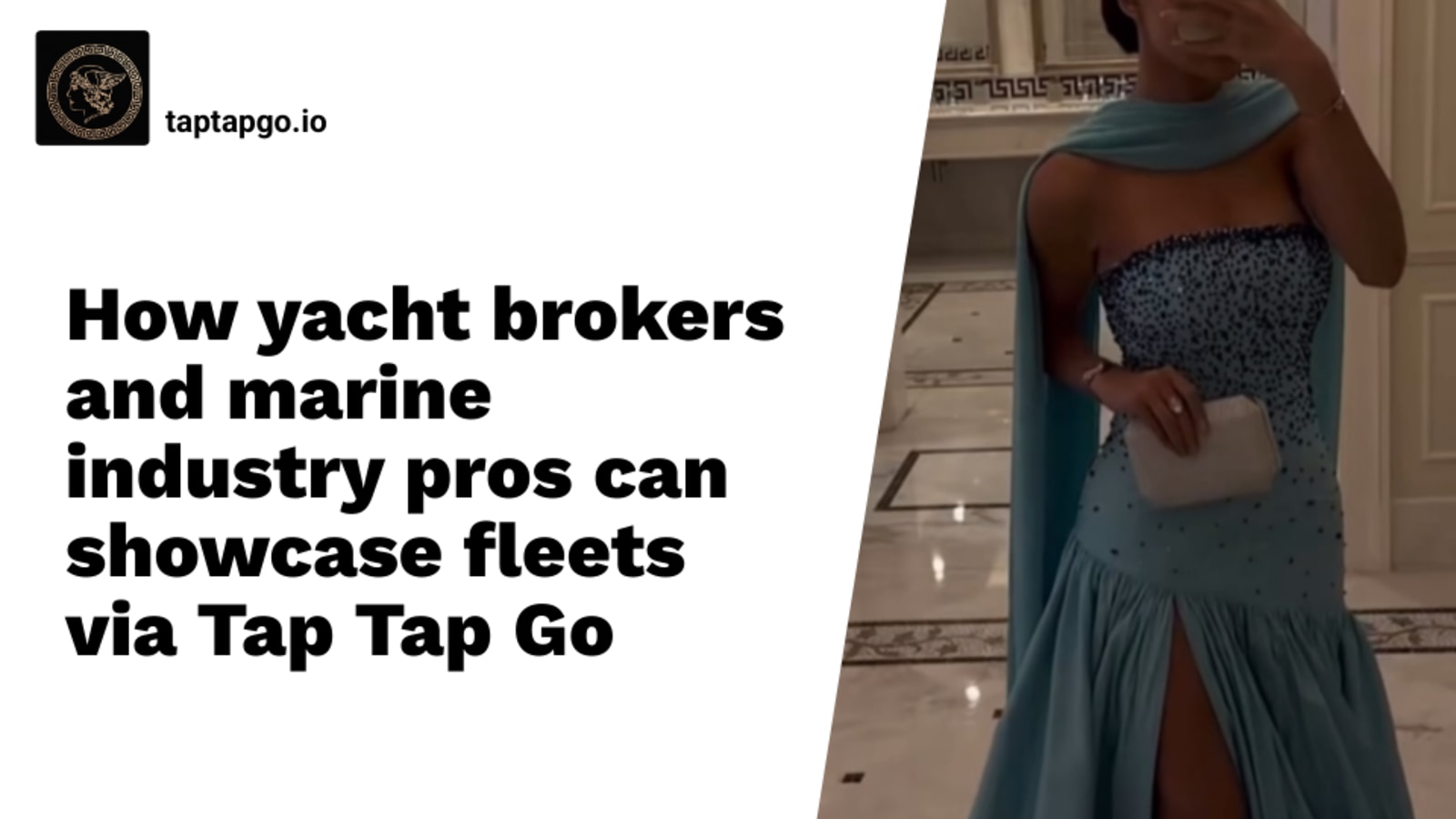 How yacht brokers and marine industry pros can showcase fleets via Tap Tap Go
