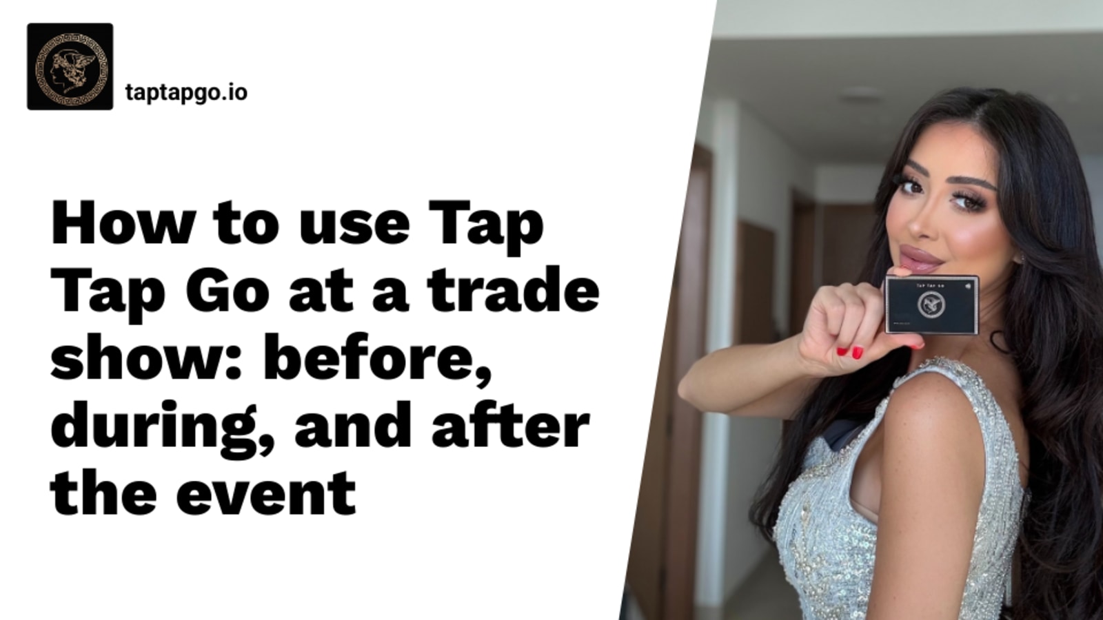 How to use Tap Tap Go at a trade show: before, during, and after the event