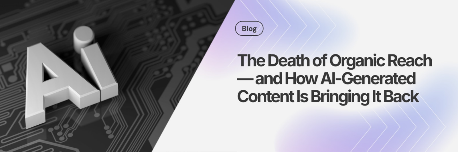 The Death of Organic Reach — and How AI-Generated Content Is Bringing It Back