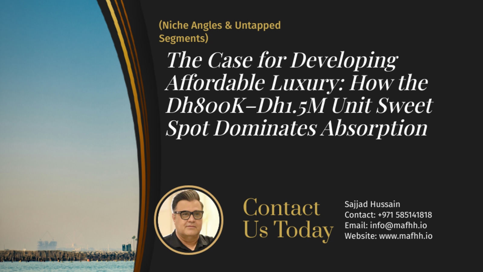The Case for Developing Affordable Luxury: How the Dh800K–Dh1.5M Unit Sweet Spot Dominates Absorption