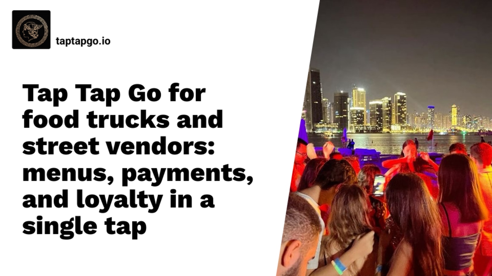 Tap Tap Go for food trucks and street vendors: menus, payments, and loyalty in a single tap