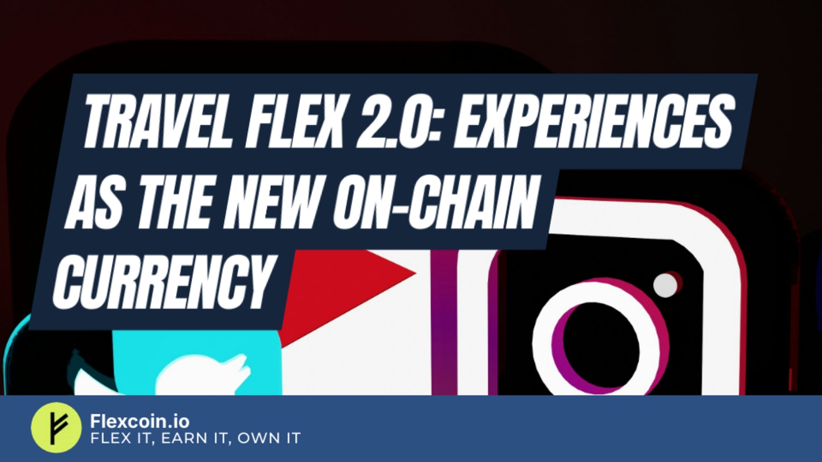 Travel flex 2.0: experiences as the new on-chain currency