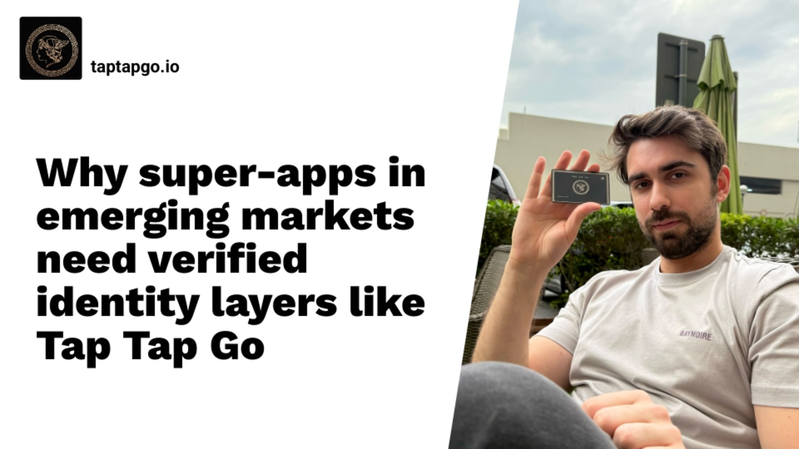 Why Super-Apps in Emerging Markets Need Verified Identity Layers Like Tap Tap Go