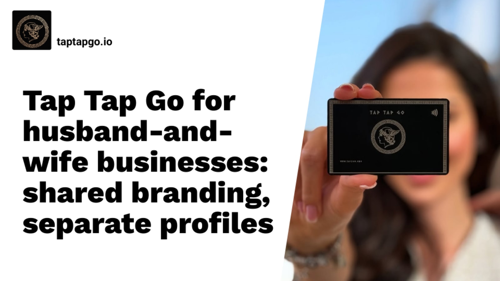 Tap Tap Go for husband-and-wife businesses: shared branding, separate profiles