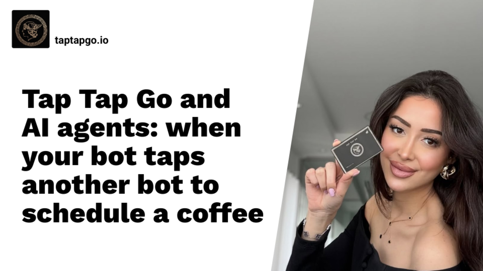Tap Tap Go and AI agents: when your bot taps another bot to schedule a coffee