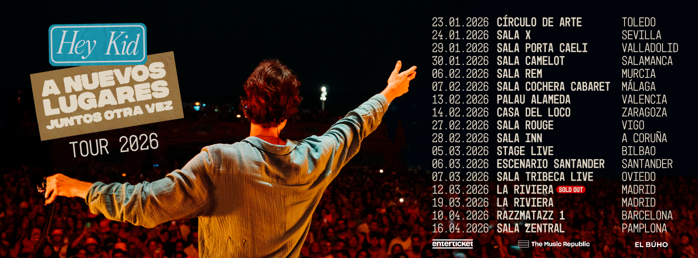 Hey Kid - A Nuevos Lugares Juntos Otra VEz - Tour 2026