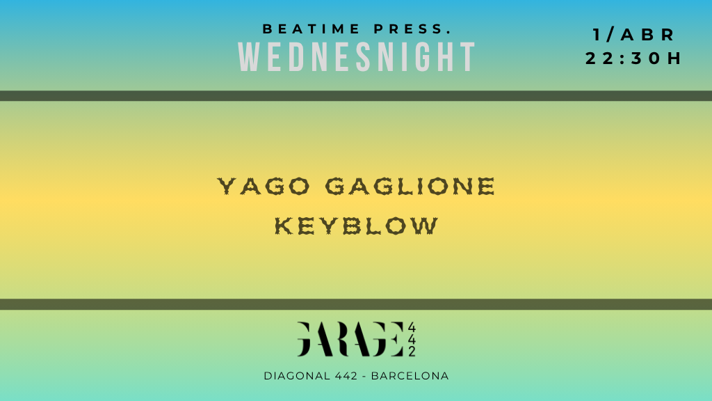 Wednesnight with Yago Gaglione, Keyblow
