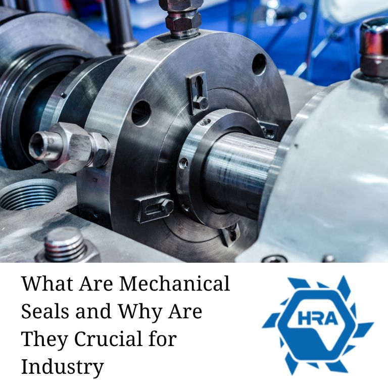 What Are Mechanical Seals and Why Are They Crucial for Industry