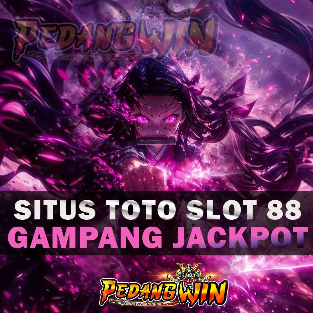 PEDANGWIN | Login Resmi Situs APK Slot Toto 88 Gampang Maxwinn Hari Ini