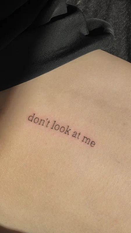 tattoo inscription don't look at me