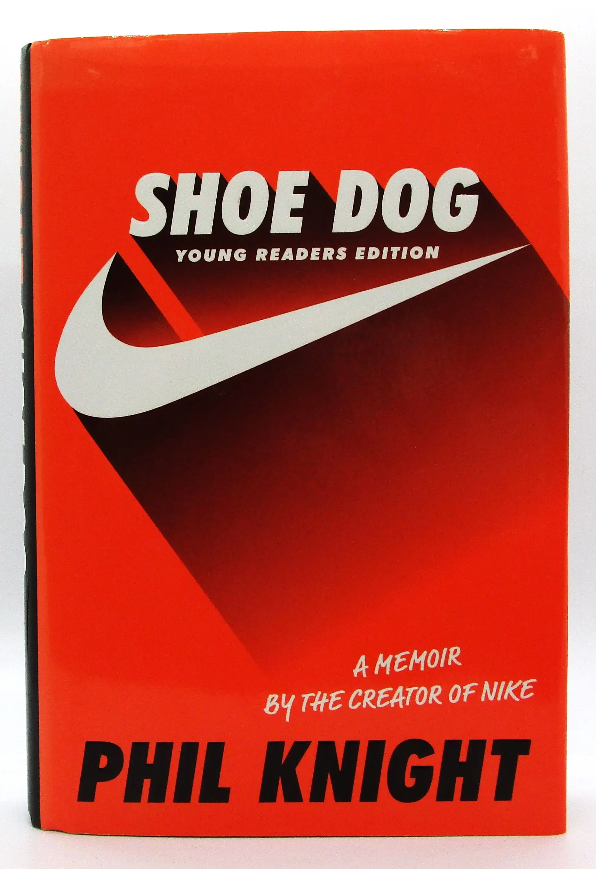 Shoe Dog A Memoir by the Creator of Nike