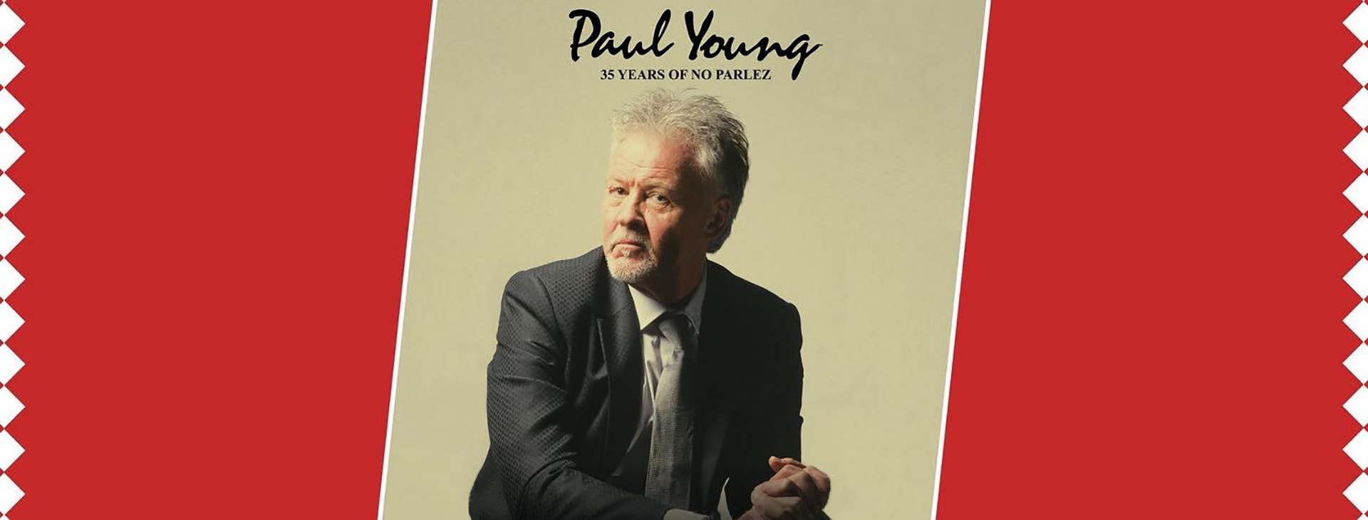 Paul Young: 35 Years of No Parlez Pt 2
