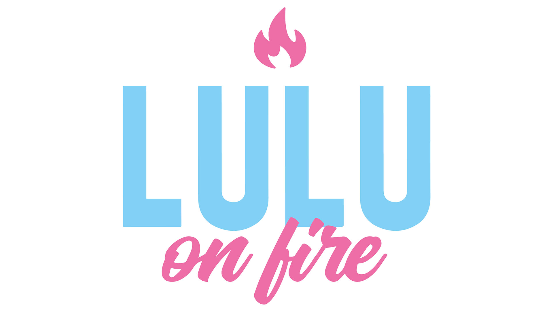 LuLu - Still On Fire