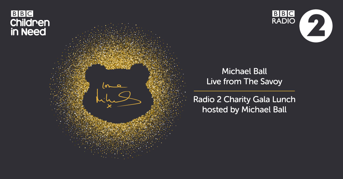 Michael Ball Live From The Savoy In Aid Of BBC Children In Need