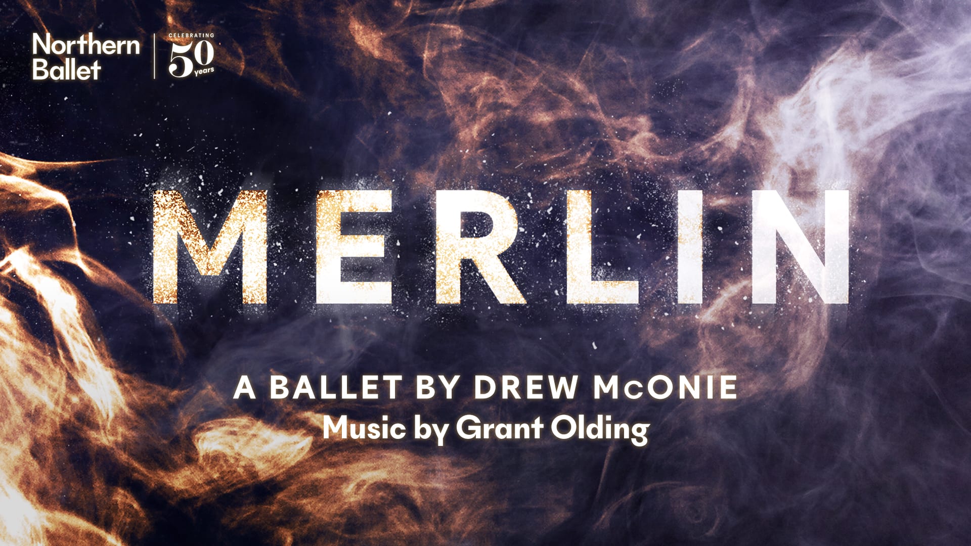 Northern Ballet - Merlin