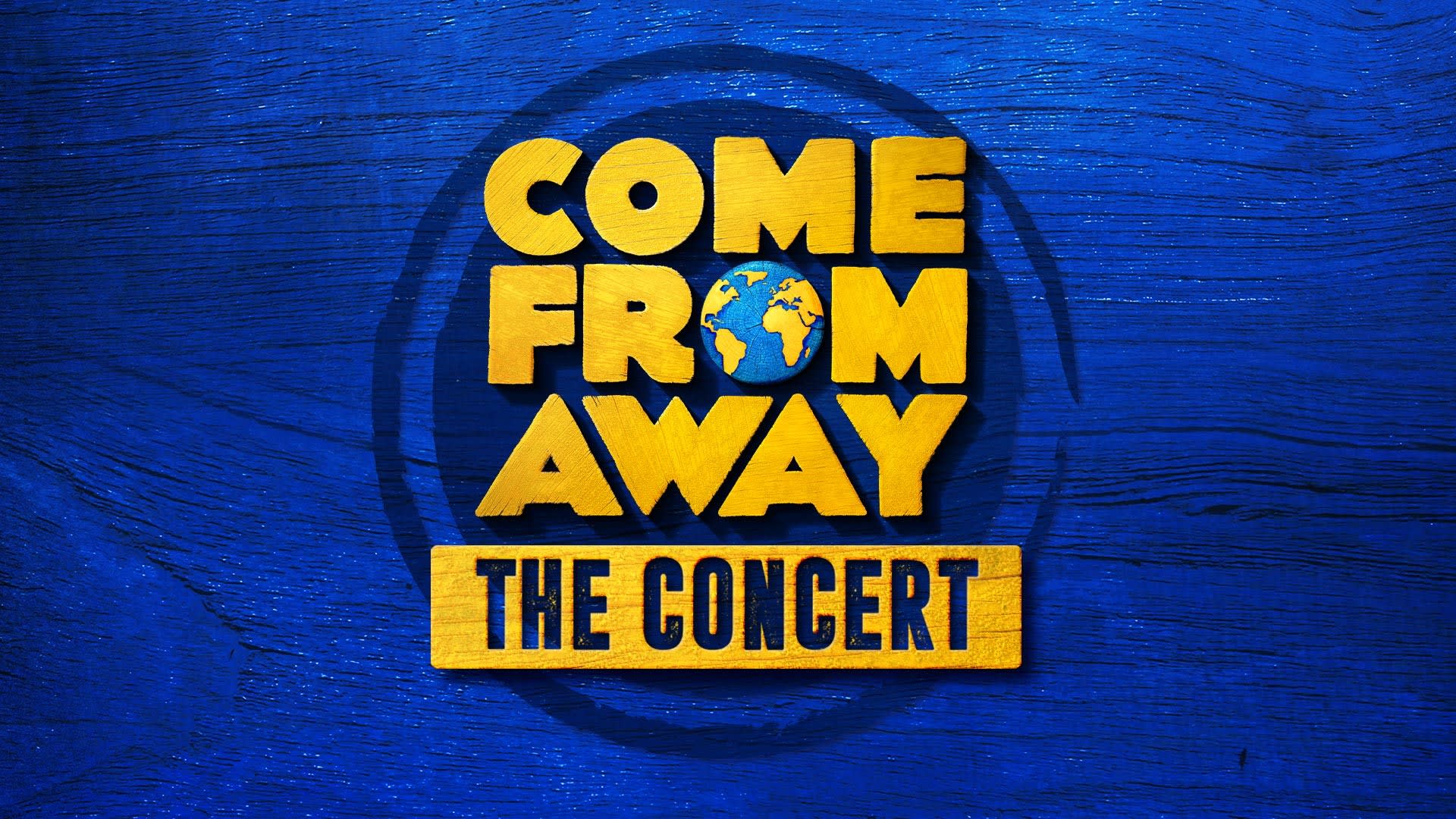 Come From Away the Concert