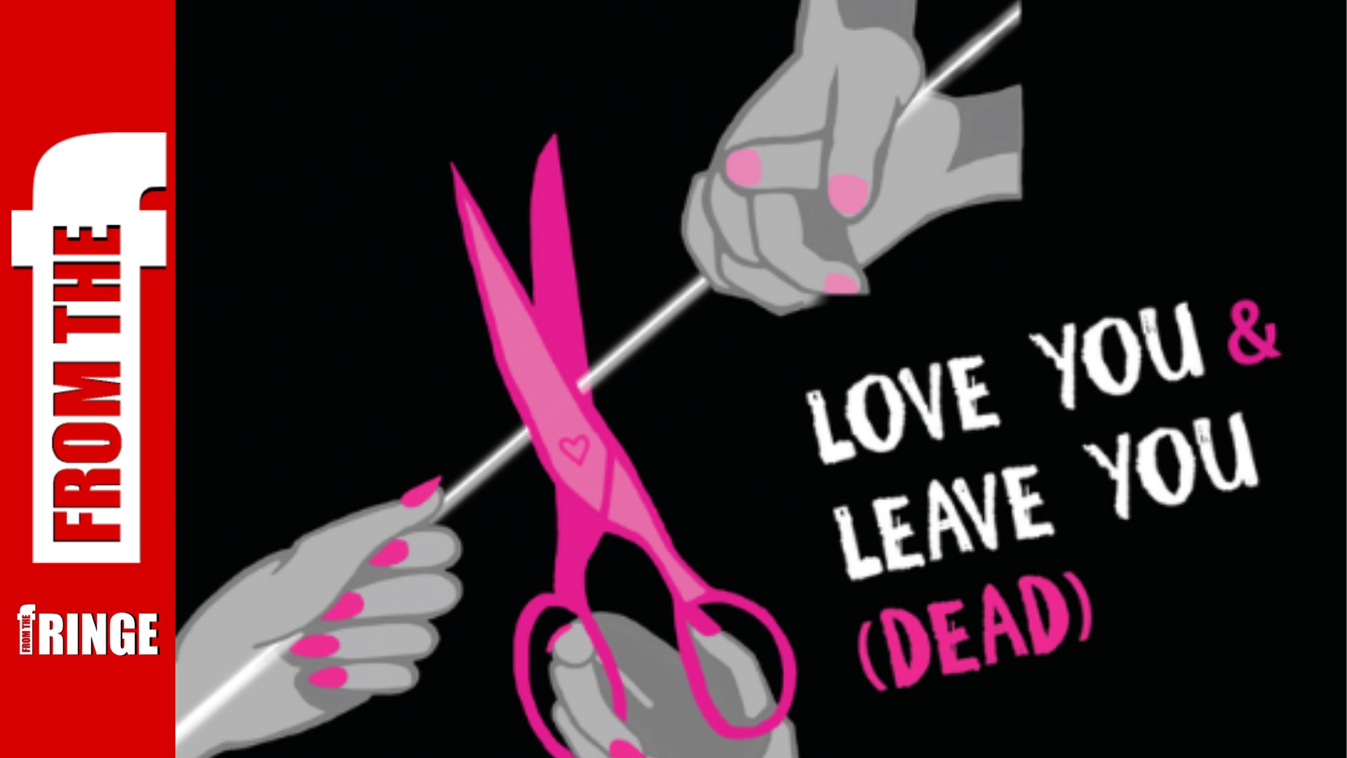 Love You and Leave You (Dead)