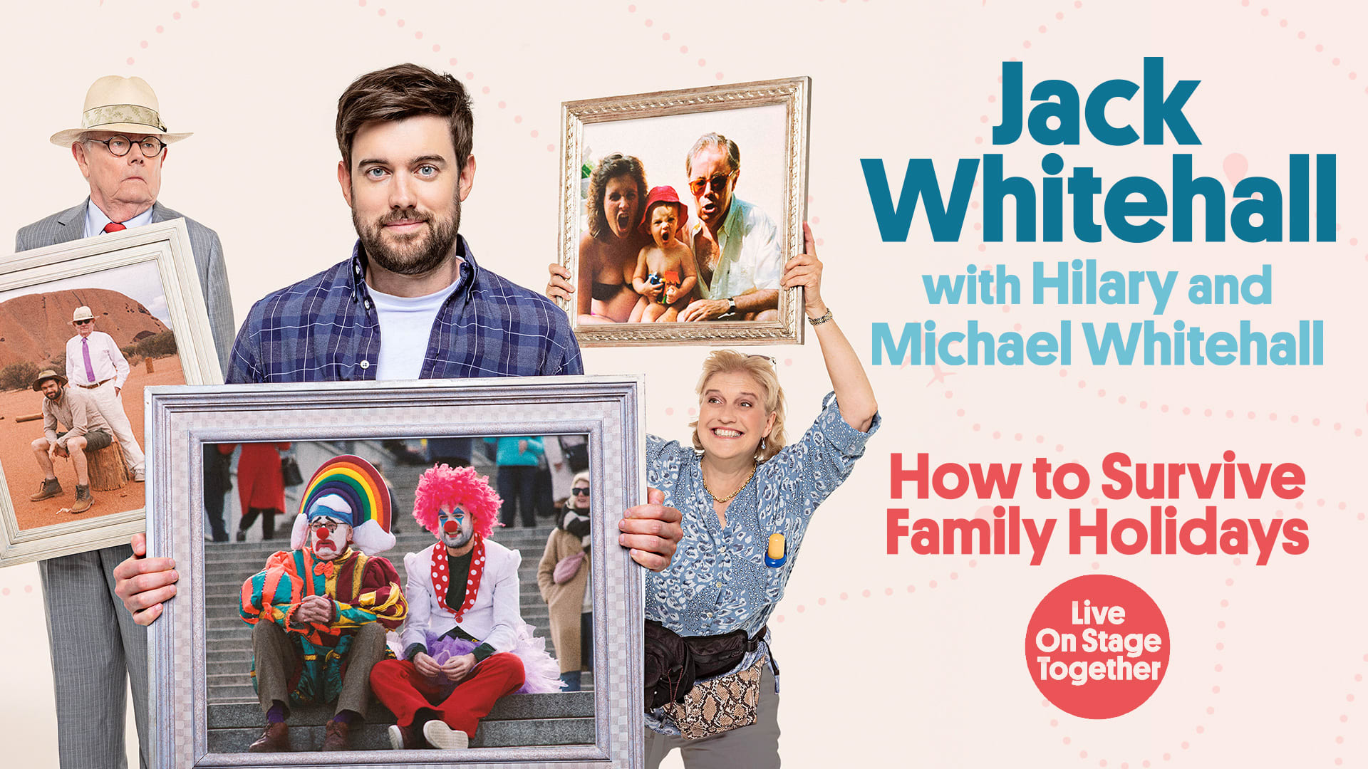 Jack Whitehall with Hilary and Michael: How To Survive Family Holidays