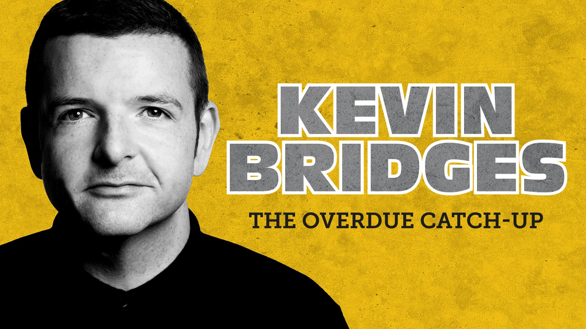 Kevin Bridges - The Overdue Catch-Up