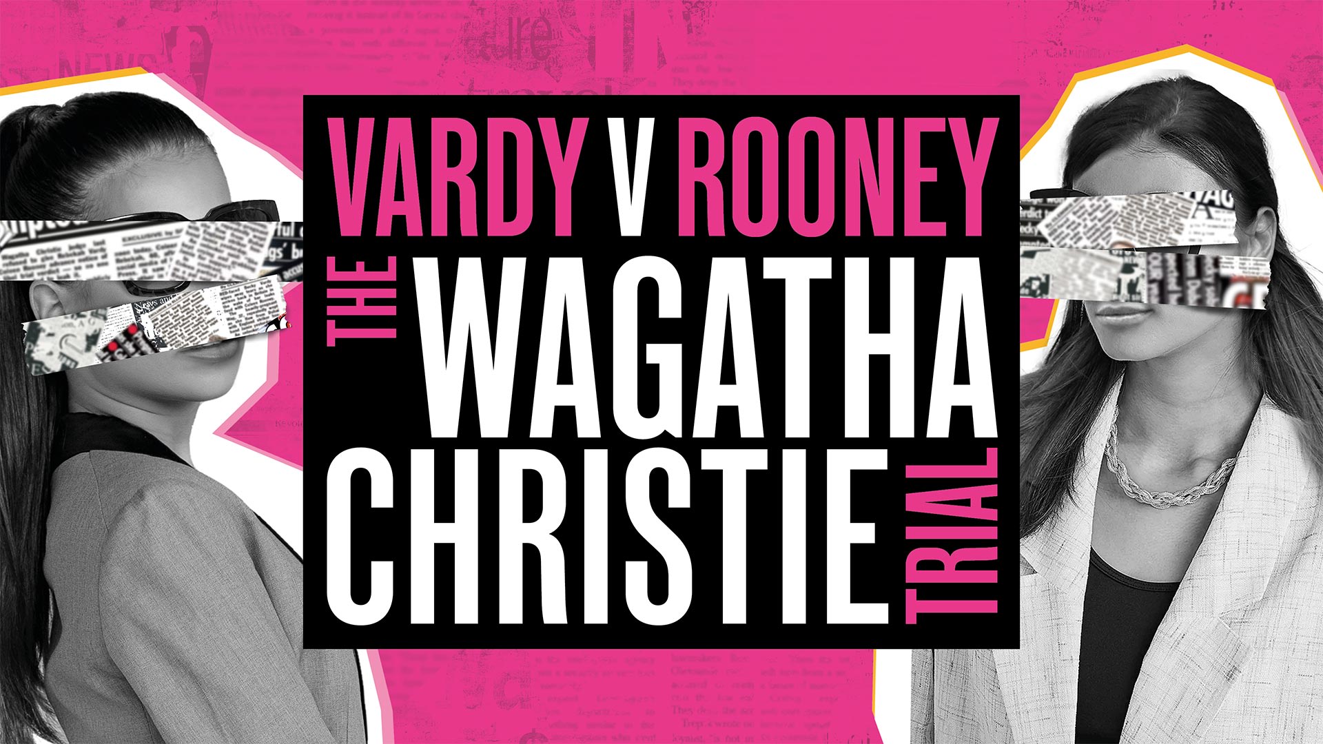 Vardy V Rooney: The Wagatha Christie Trial at Liverpool Empire